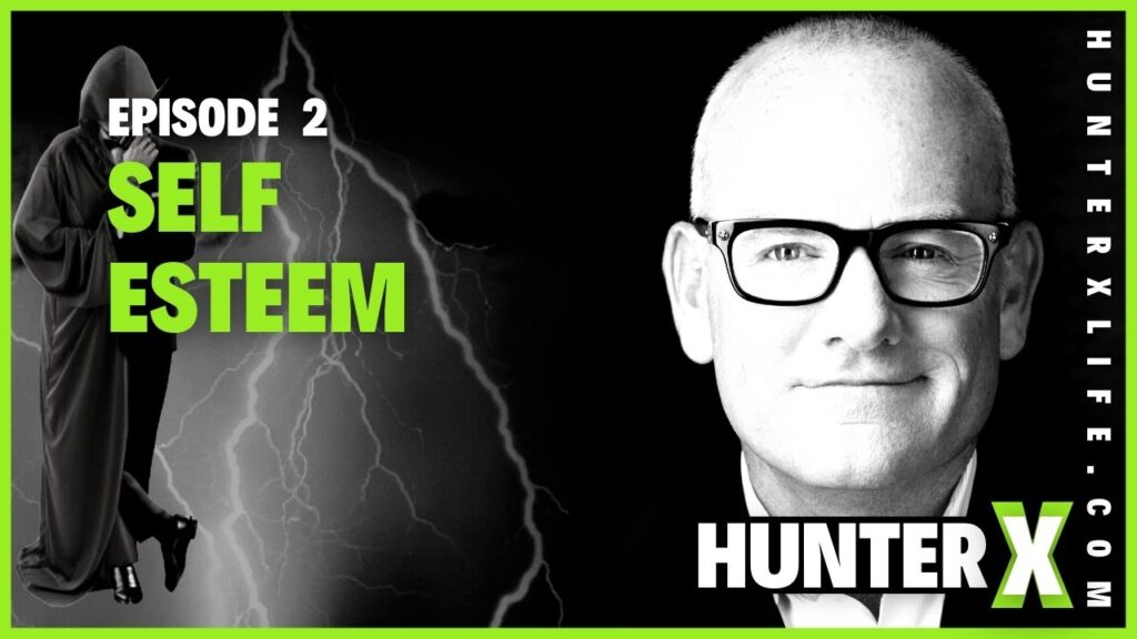 Self-Esteem - Episode 2 Podcast Cover for Hunter X